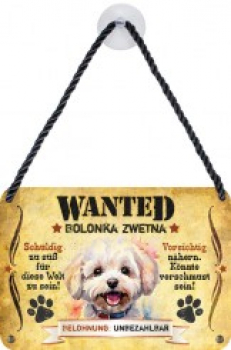 Wanted Haustierschilder Bolonka Zwetna